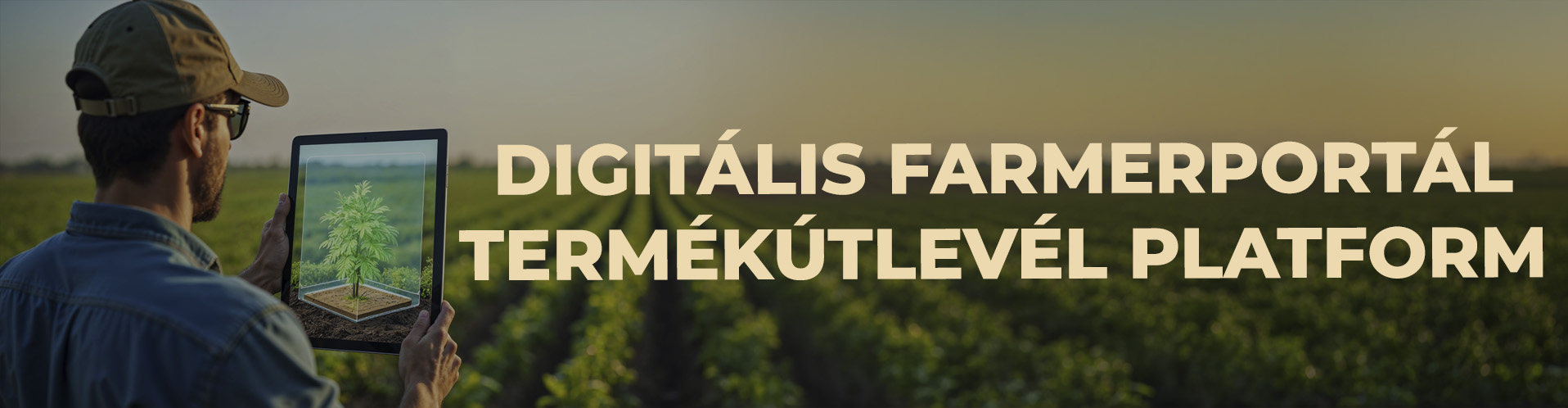 Digitális Farmerportál Termékútlevél Platform